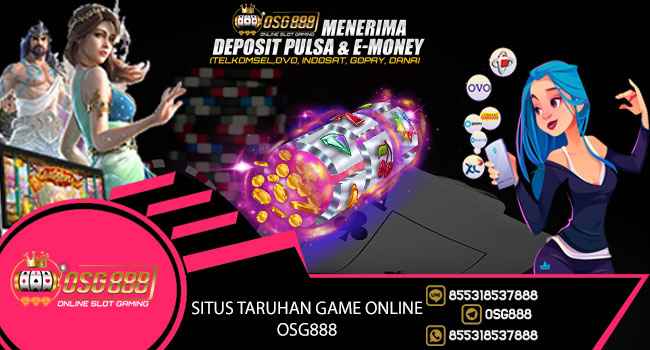situs-taruhan-game-online-osg888